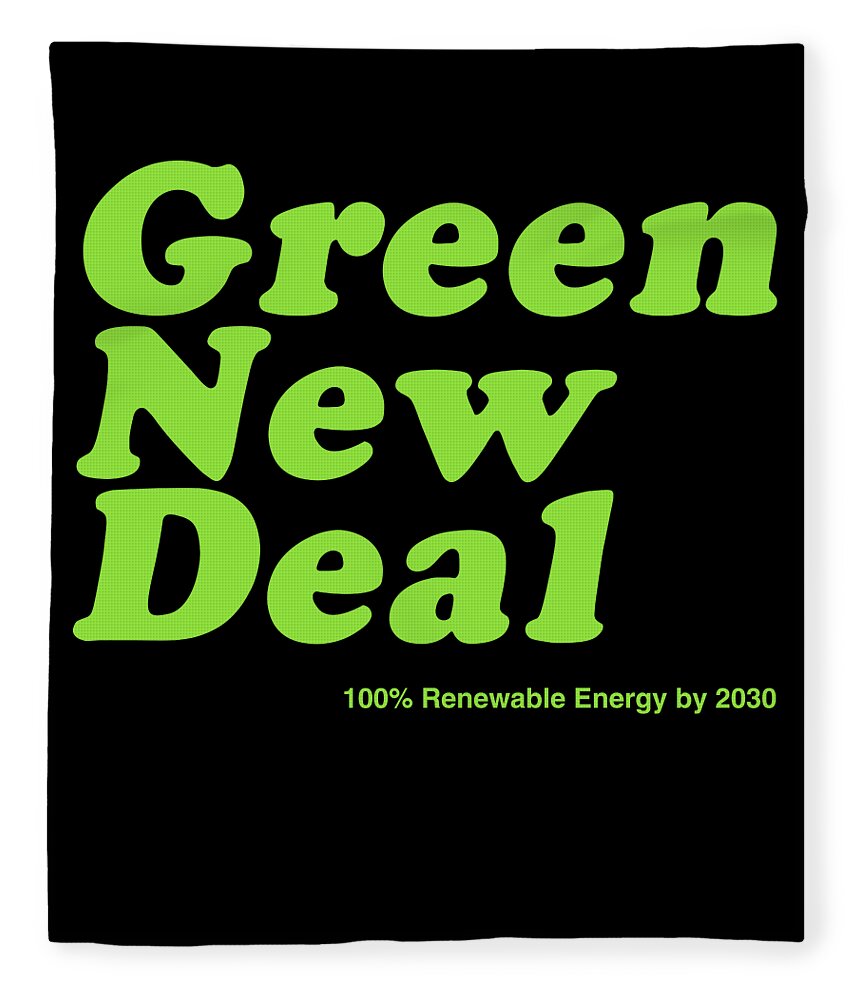 Cool Fleece Blanket featuring the digital art Green New Deal 2030 by Flippin Sweet Gear