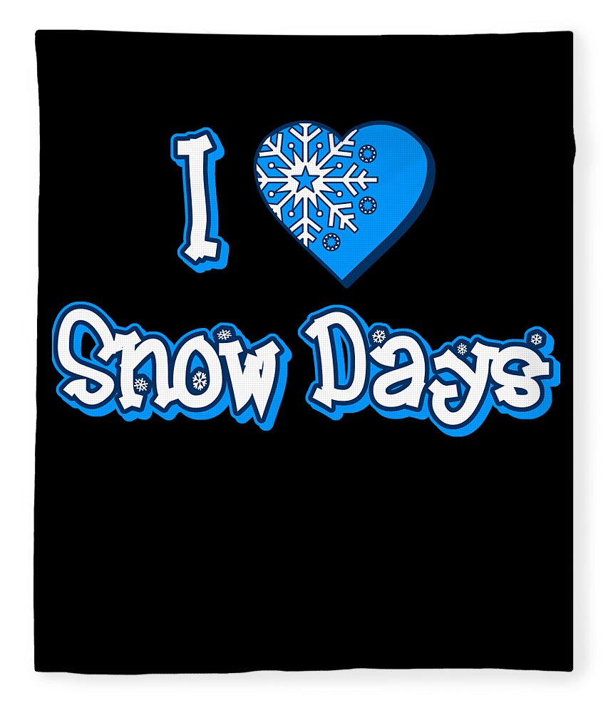 Funny Fleece Blanket featuring the digital art I Love Snow Days by Flippin Sweet Gear
