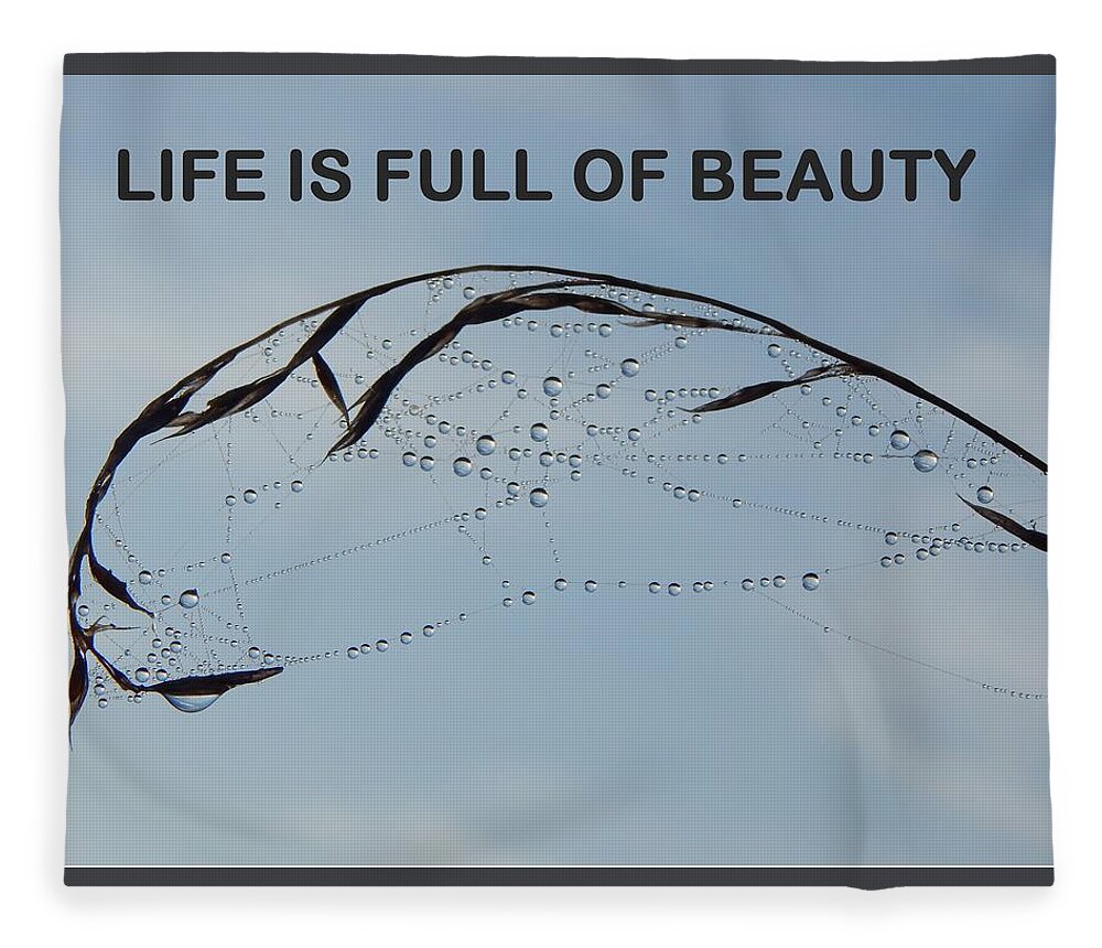 Life Is Full Of Beauty Fleece Blanket featuring the photograph Life Is Full Of Beauty by Gallery Of Hope