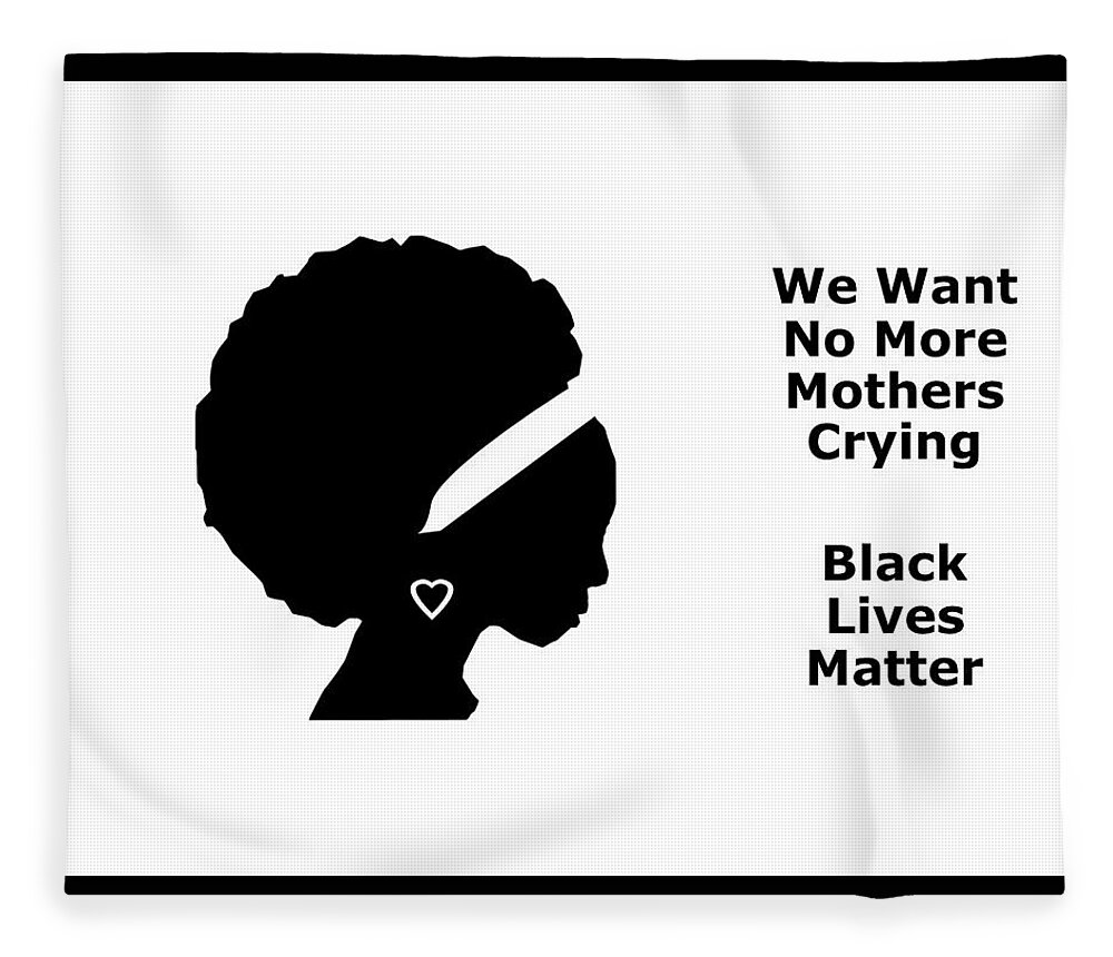 Blm Fleece Blanket featuring the mixed media No More Mothers Crying by Nancy Ayanna Wyatt