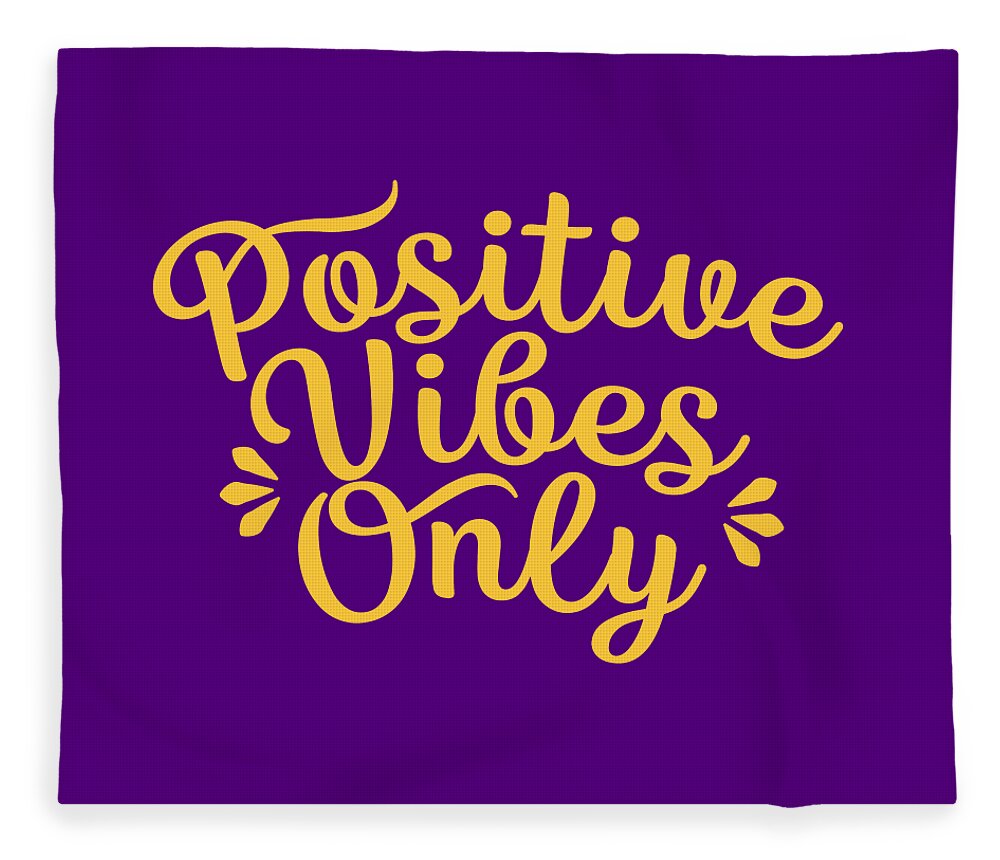 Positive Fleece Blanket featuring the digital art Positive Vibes Only Vibrant Yellow by Bob Baker