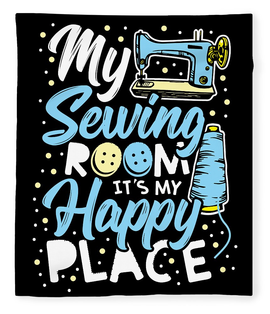 Sewing Lover Sewing Room Is Happy Place Gift Idea Digital Art by