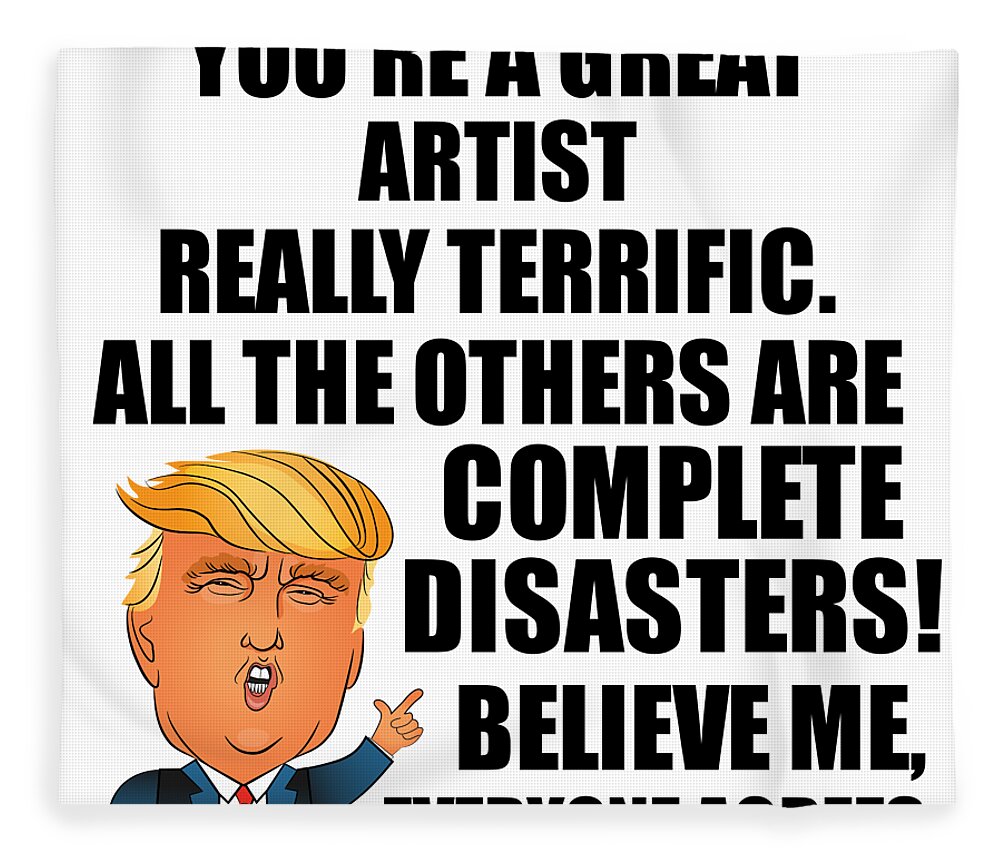 Trump Artist Funny Gift for Artist Coworker Gag Great Terrific