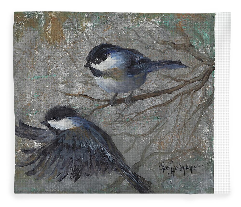 Songbird Fleece Blanket featuring the painting Two Chickadees by Cheri Wollenberg