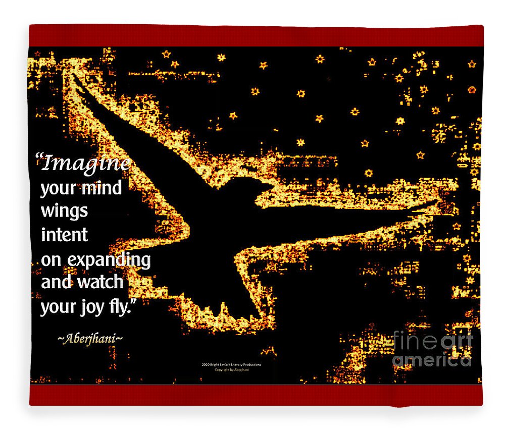 Imagination Fleece Blanket featuring the digital art Watch Your Joy Fly by Aberjhani