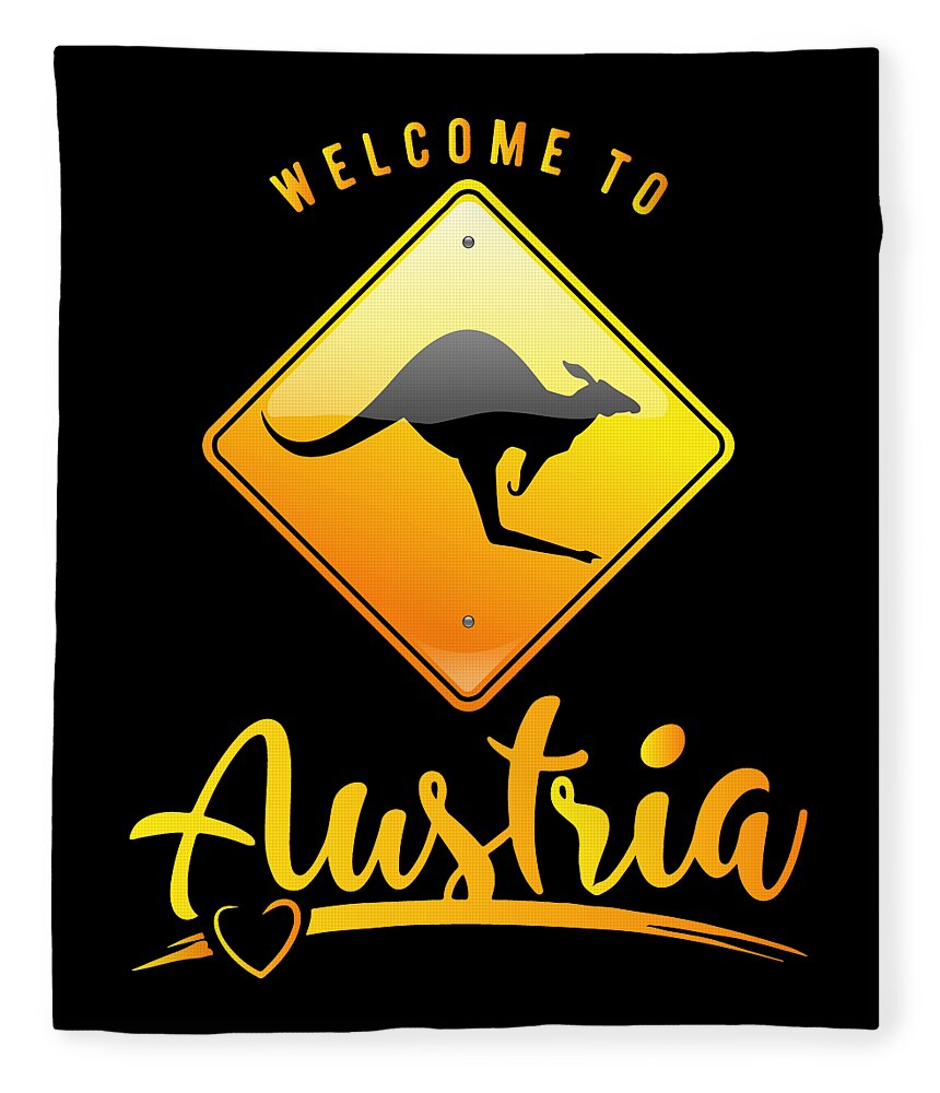 Welcome To Austria T Shirt Australian Road Sign Tees Warning Kangaroos  Ahead Shirts Kangaroo Sign 2 Fleece Blanket by Mounir Khalfouf - Fine Art  America