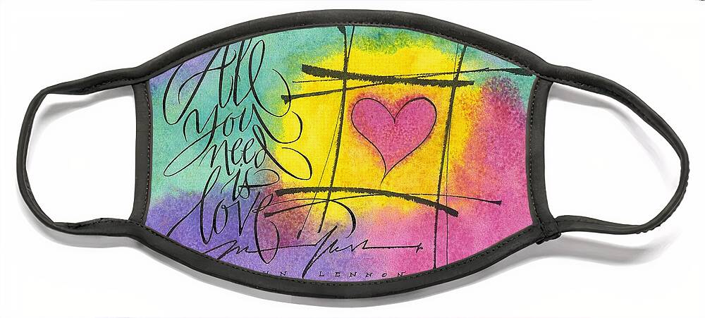 Love Face Mask featuring the painting All You Need is Love by Sally Penley