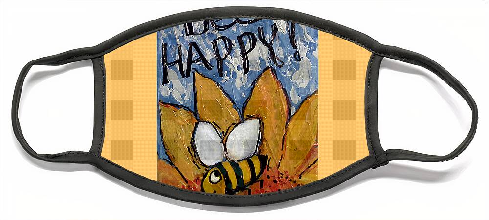 Happiness Face Mask featuring the painting Bee Happy by Audrey Peaty