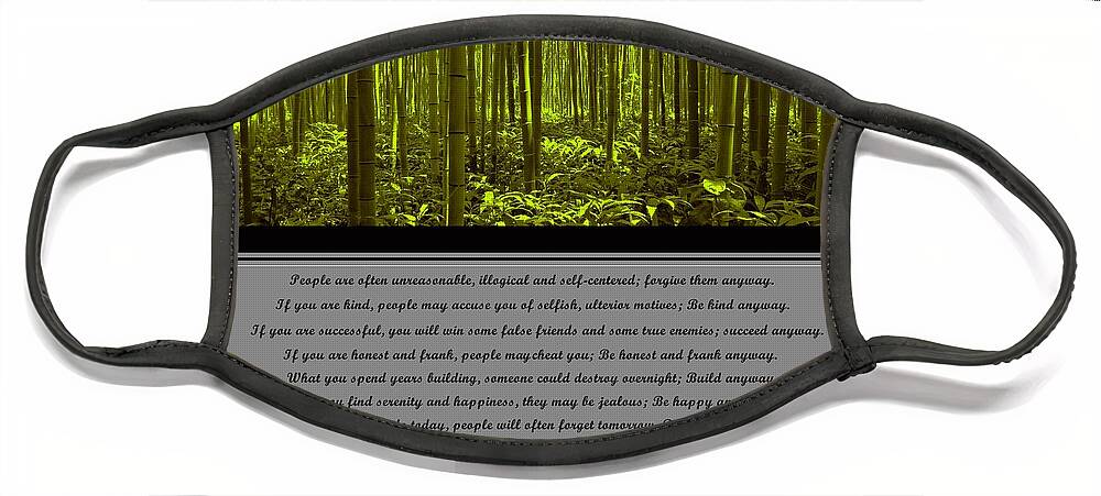 Mother Teresa Face Mask featuring the photograph Do It Anyway Bamboo Forest by David Dehner