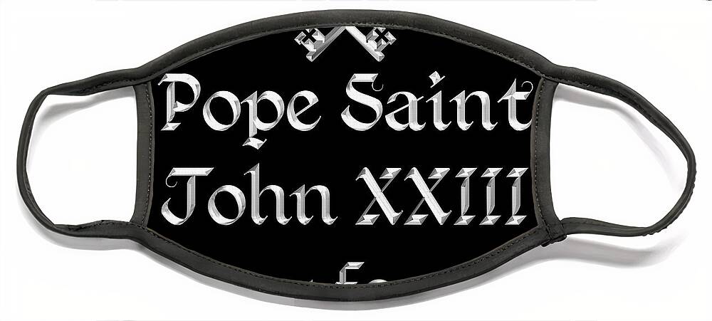 Saint John John Xxiii Face Mask featuring the digital art Pope Saint John XXIII Pray for us by Rose Santuci-Sofranko