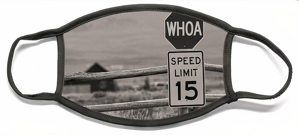 Whoa Face Mask featuring the photograph Whoa Sign in Wyoming by Peggy Dietz