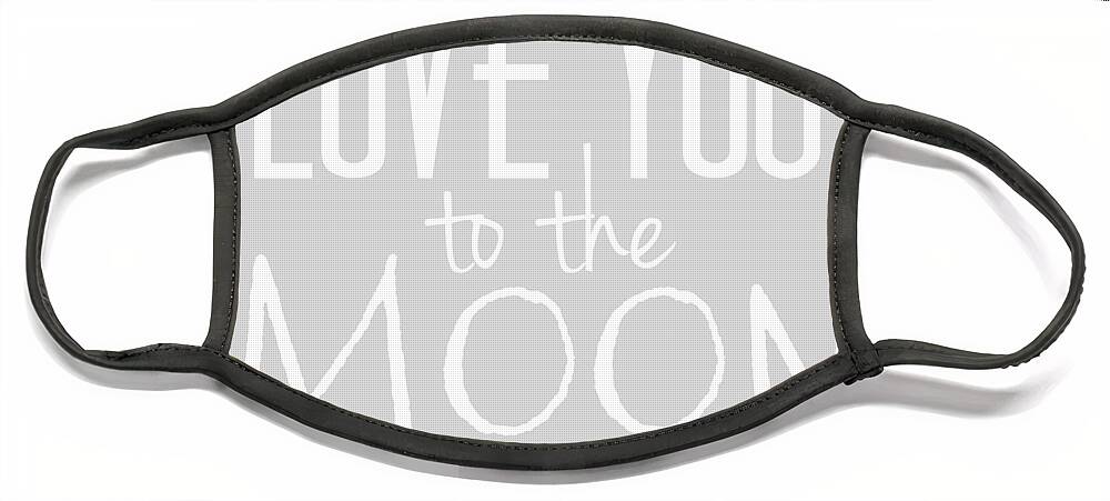 Love Face Mask featuring the digital art Love You to the Moon and back by Marianna Mills