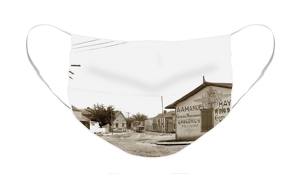 A.a. Manuel Face Mask featuring the photograph A. A. Manuel General Merchandise, Monterey 1901 by Monterey County Historical Society