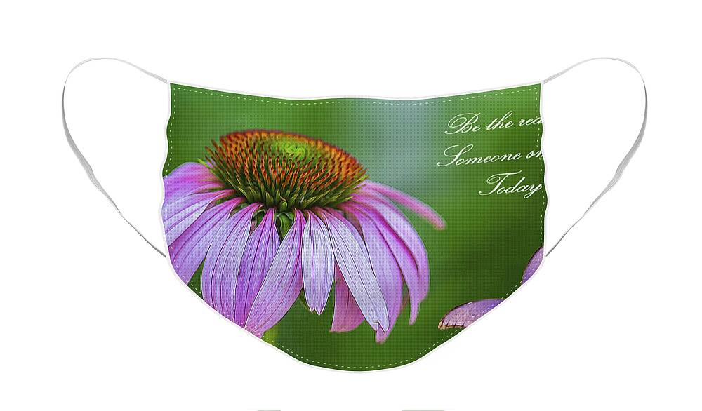 Cone Flower Face Mask featuring the photograph Be The Reason by Cathy Kovarik