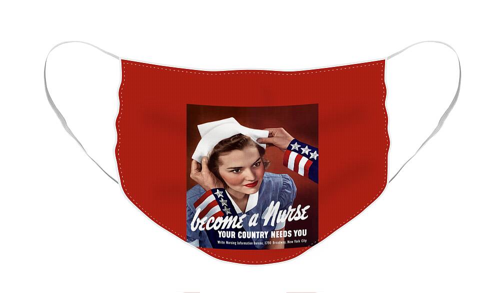 Uncle Sam Face Mask featuring the painting Become A Nurse -- WW2 Poster by War Is Hell Store