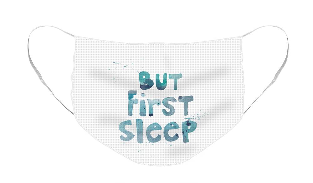 Sleep Face Mask featuring the painting But First Sleep by Linda Woods