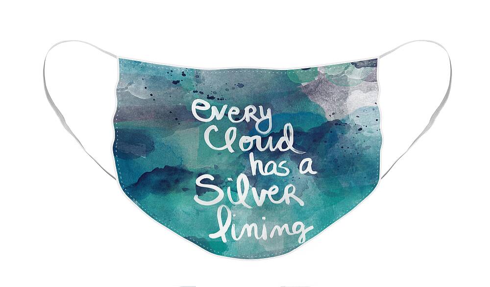 Cloud Skywater Watercolor Blue Indigonavy White Calligraphy Script Quote Words Every Cloud Has A Silver Lining Inspiration Motivation Abstract Watercolor Bedroom Art Kitchen Art Living Room Art Gallery Wall Art Art For Interior Designers Hospitality Art Set Design Wedding Gift Art By Linda Woods Face Mask featuring the painting Every Cloud by Linda Woods