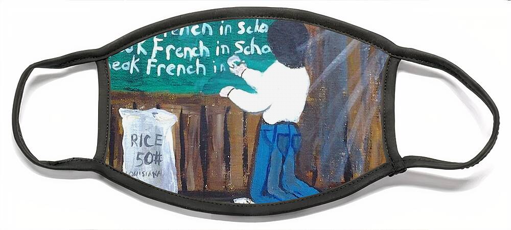 Fools Speak French In School Face Mask featuring the painting Fools Speak French In School by Seaux-N-Seau Soileau