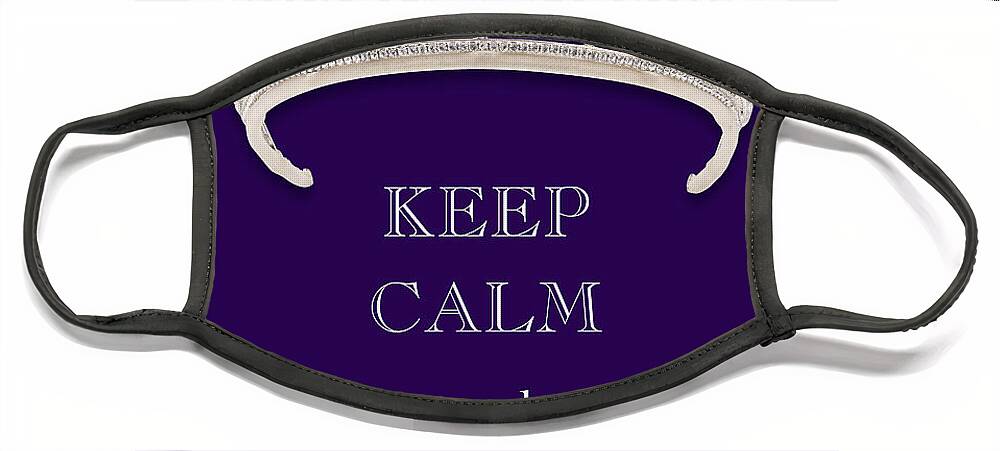 Keep Calm And Cha Cha Cha Face Mask featuring the photograph Keep Calm and Cha Cha Cha Diamond Tiara Deep Purple by Kathy Anselmo