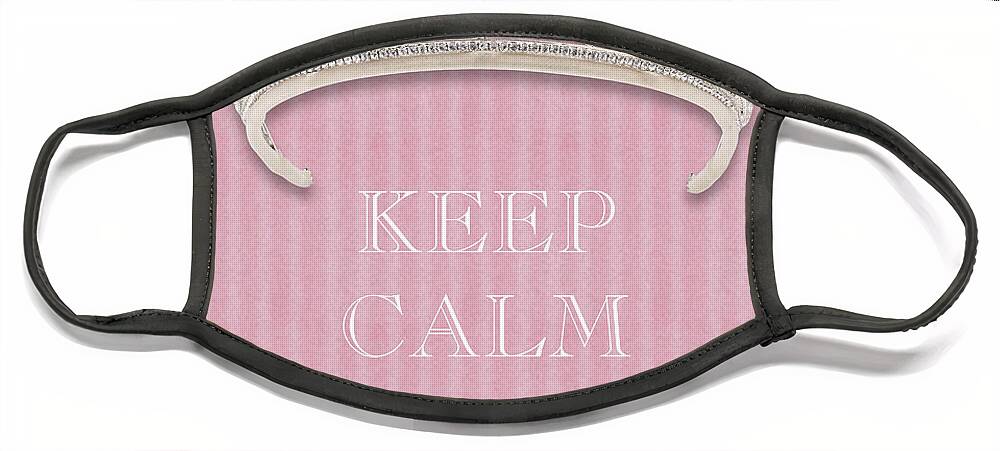 Keep Calm And Dance Face Mask featuring the photograph Keep Calm and Dance Diamond Tiara Pink Flannel by Kathy Anselmo