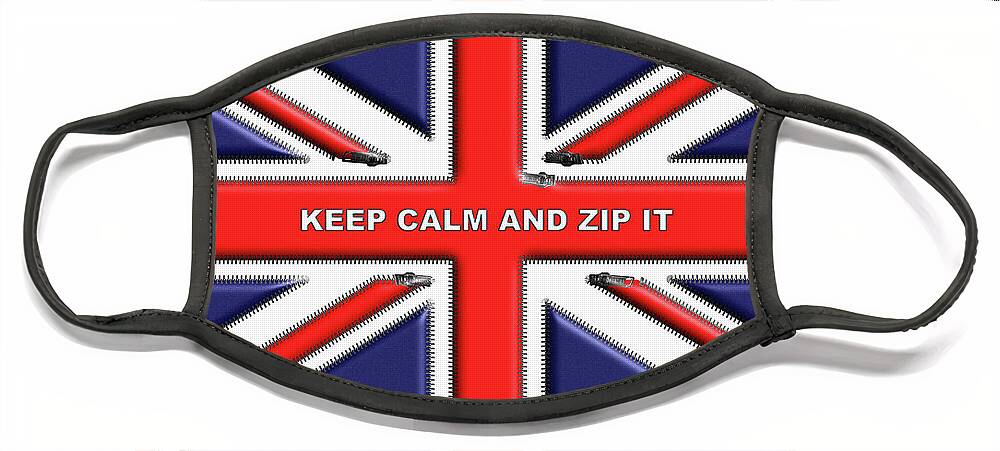 Keep Calm Face Mask featuring the digital art Keep Calm and Zip It Text on a Union Jack by Barefoot Bodeez Art