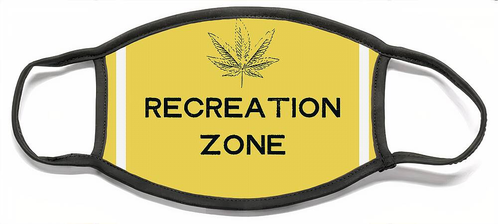 Cannabis Face Mask featuring the mixed media Modern Recreation Zone Sign- Art by Linda Woods by Linda Woods