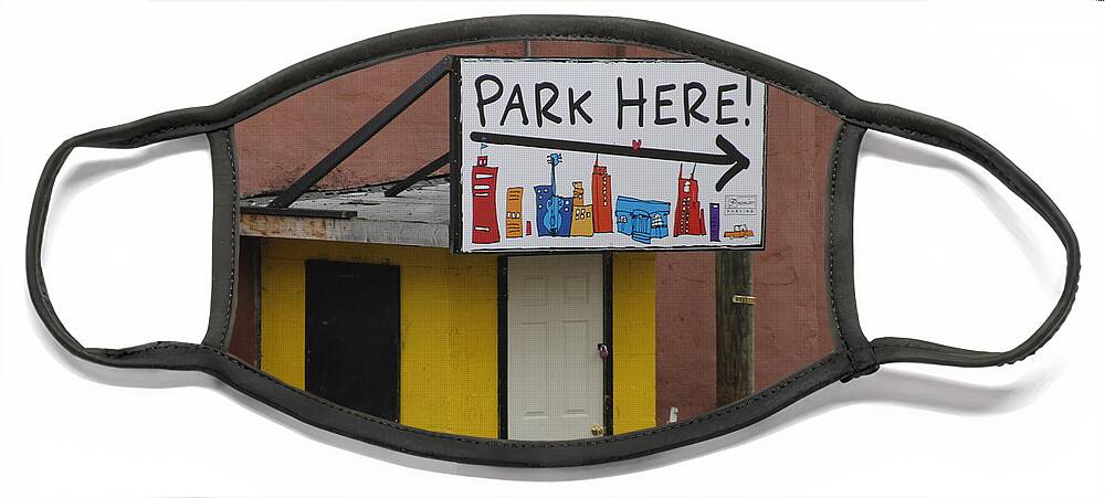 Park Here! Sign Face Mask featuring the photograph Park Here Nashville sign by Valerie Collins
