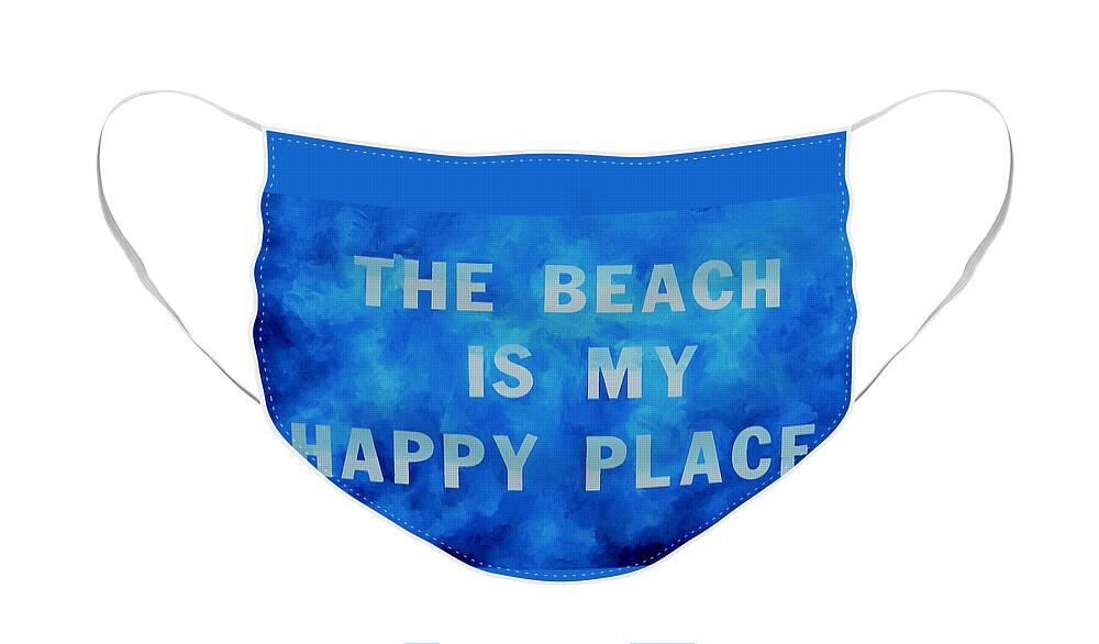 The Beach Is My Happy Place Face Mask featuring the painting The Beach is My Happy Place 2 by Patti Schermerhorn