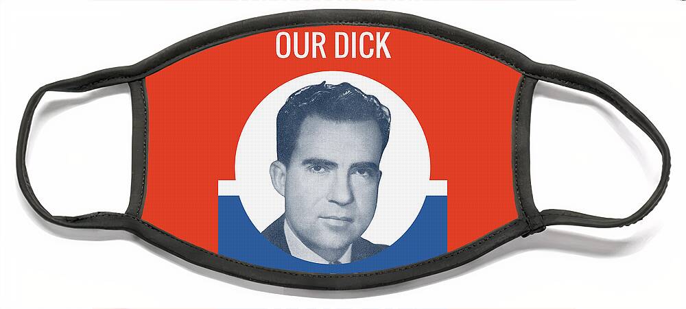 Richard Nixon Face Mask featuring the photograph They Can't Lick Our Dick - Nixon '72 Election Poster by War Is Hell Store