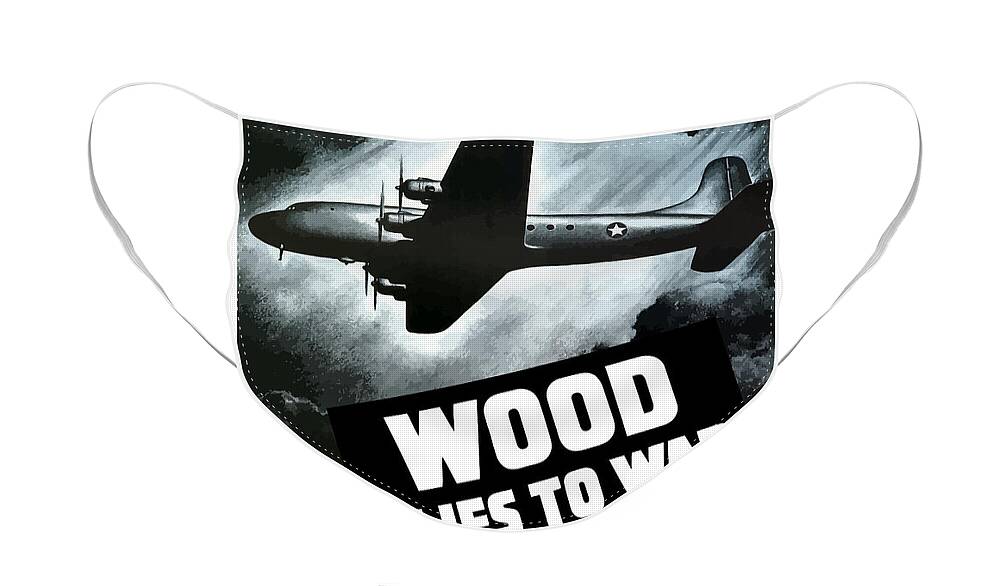 Wwii Face Mask featuring the painting Wood Flies To War by War Is Hell Store