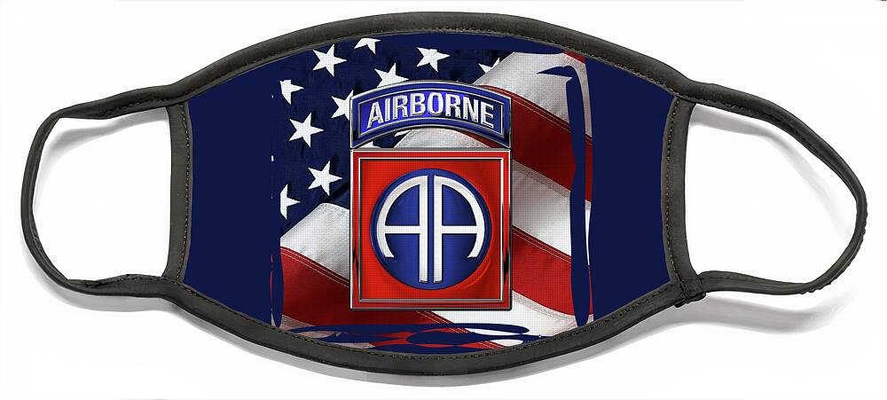 Military Insignia & Heraldry By Serge Averbukh Face Mask featuring the digital art 82nd Airborne Division - 82 A B N Insignia over American Flag by Serge Averbukh