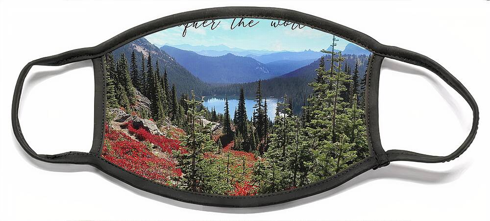 Mountains Face Mask featuring the photograph Conquer The World #1 by Sylvia Cook