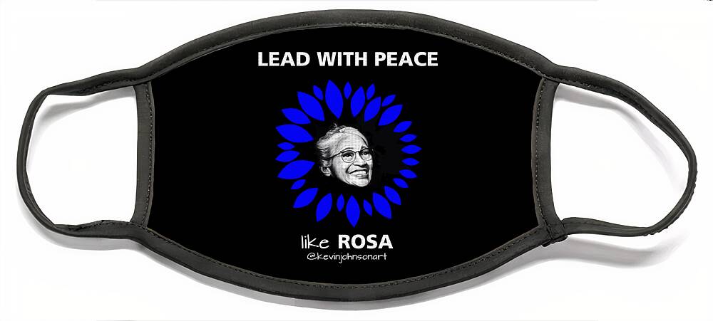 Peace Face Mask featuring the drawing Lead with Peace Rosa - White Text by Kevin Johnson Art