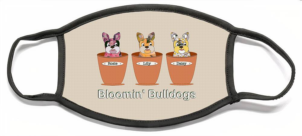 French Face Mask featuring the digital art Blooming Bulldogs - Frenchie Pups in Flower Pots by Barefoot Bodeez Art