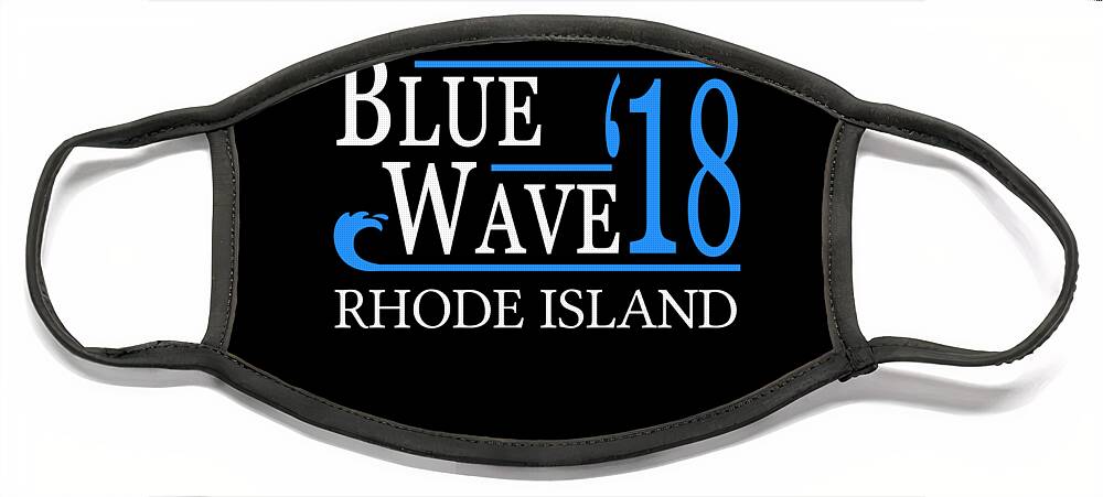 Election Face Mask featuring the digital art Blue Wave RHODE ISLAND Vote Democrat by Flippin Sweet Gear