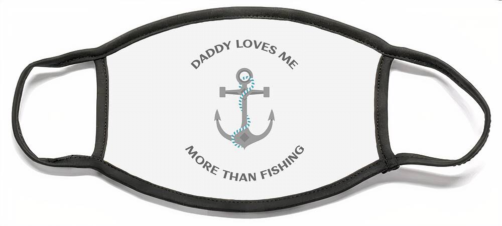Daddy Loves Me More Than Fishing Funny Gift For Kids Child From Dad Gag  Face Mask by Jeff Creation - Pixels