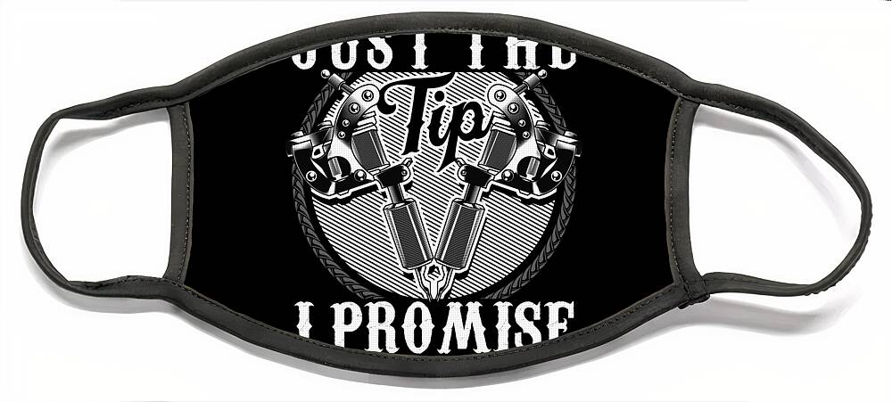 Tattoo Ink Just The Tip I Promise Funny Tattoo Artist Gifts Bags