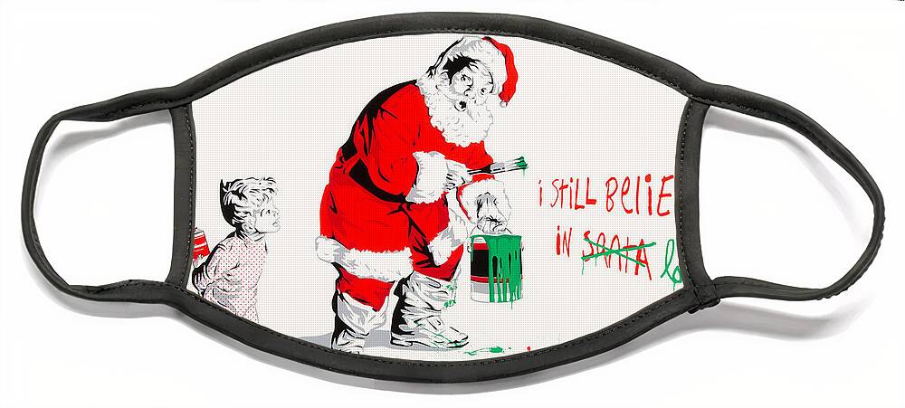 Mr. Brainwash Face Mask featuring the digital art I Still Believe In Love Santa Claus - Ironic Graffiti Christmas Gift by My Banksy
