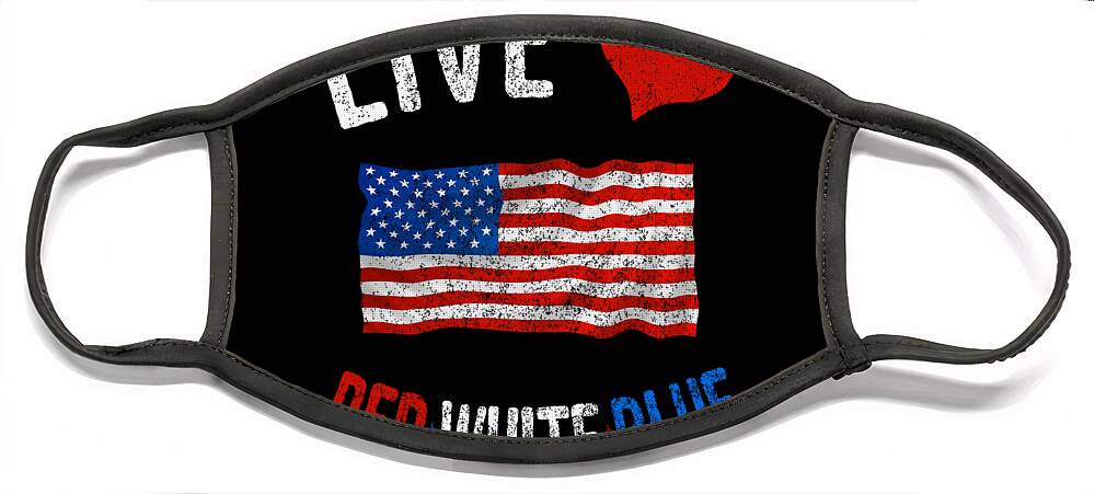 Funny Face Mask featuring the digital art Live Love Red White Blue 4th of July Independence Day by Flippin Sweet Gear