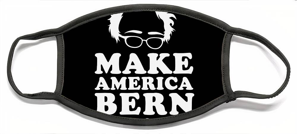 Cool Face Mask featuring the digital art Make America Bern Again Bernie Sanders by Flippin Sweet Gear