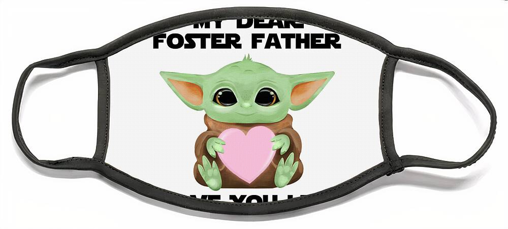 Foster Father Face Mask featuring the digital art My Dear Foster Father Love You I Do Cute Baby Alien Sci-Fi Movie Lover Valentines Day Heart by Jeff Creation