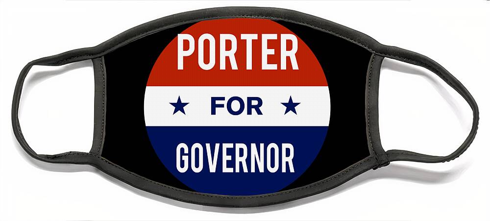 Election Face Mask featuring the digital art Porter For Governor by Flippin Sweet Gear