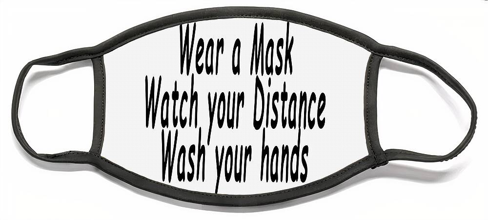 Wear Mask Social Distance Wash Hands #mask #covid #wash Face Mask featuring the digital art Wear a Mask Sticker by HW Kateley