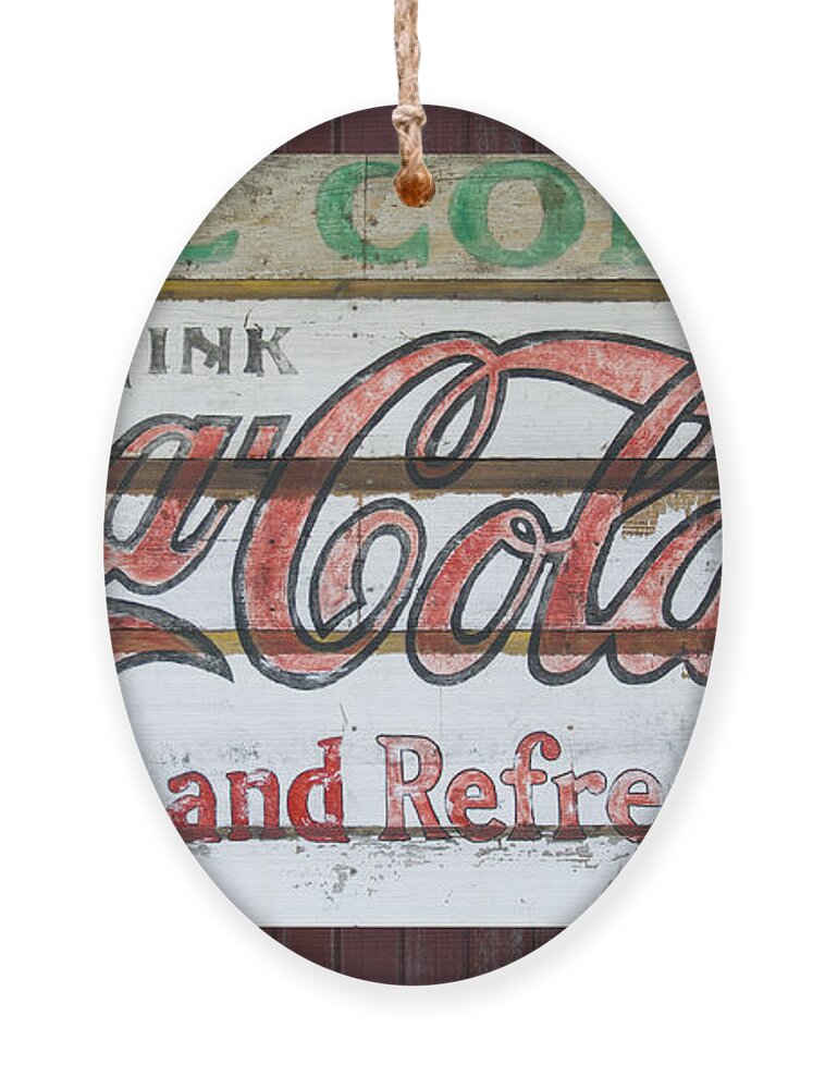 Coca Cola Ornament featuring the photograph Antique Coca Cola Sign by Flees Photos