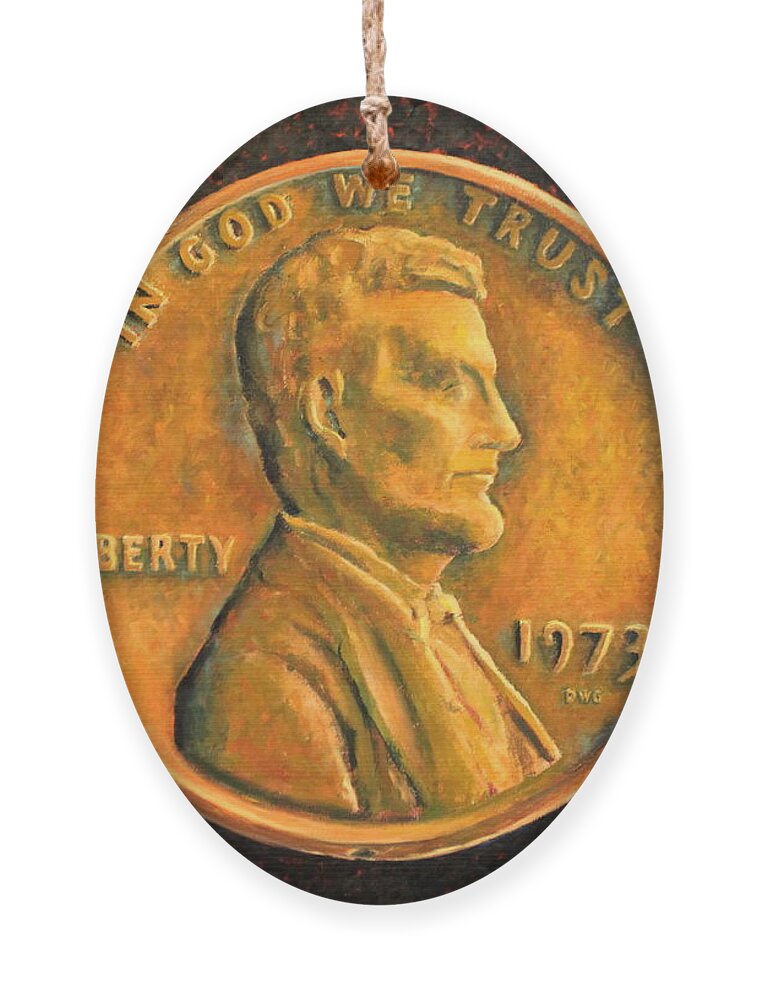 Penny Ornament featuring the painting Lincoln Portrait #18 by Daniel W Green