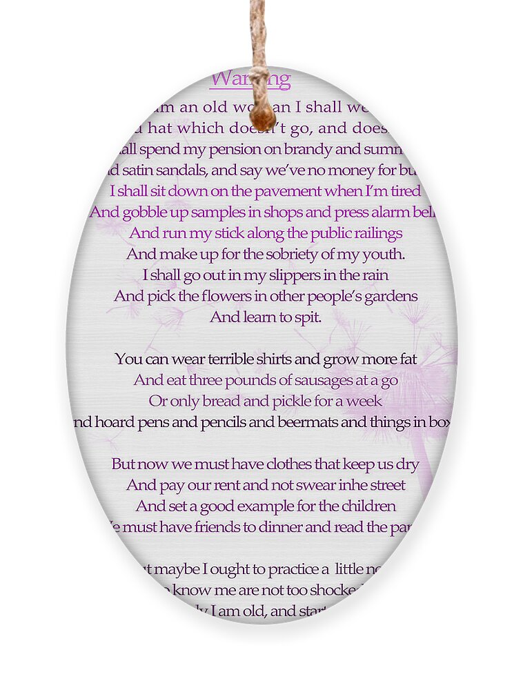 When I Am An Old Woman Ornament featuring the digital art Warning Poem by Jenny Joseph by Georgia Fowler
