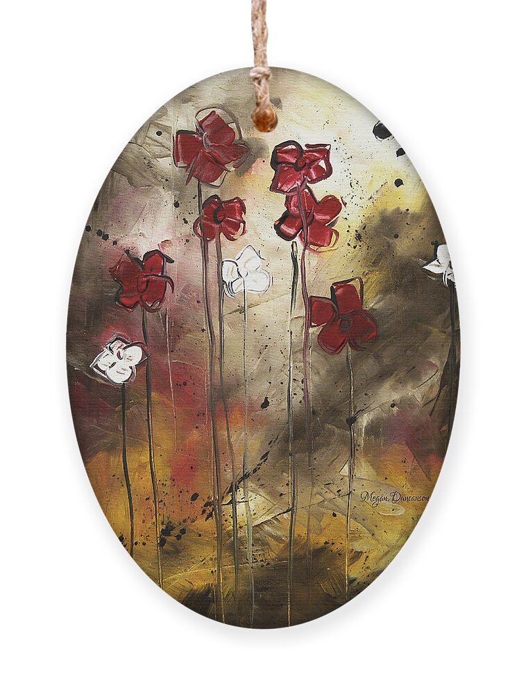 Abstract Ornament featuring the painting Abstract Art Original Flower Painting FLORAL ARRANGEMENT by MADART by Megan Duncanson