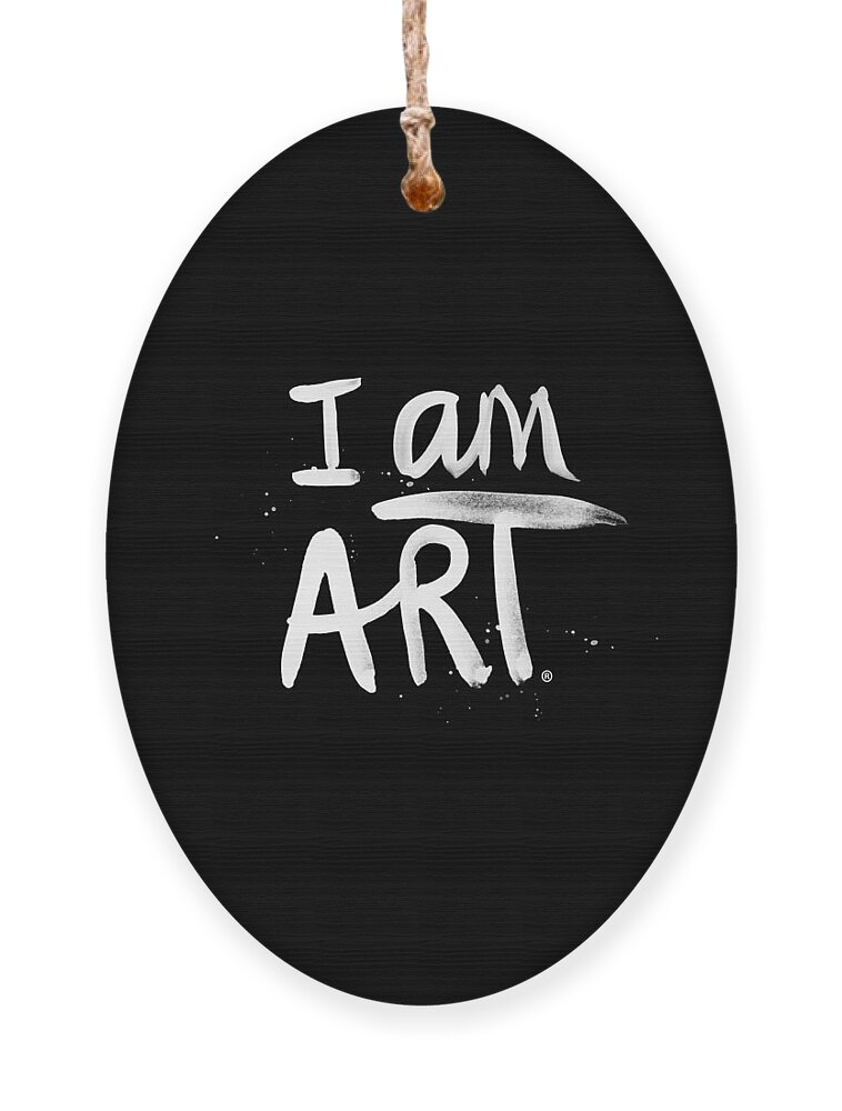 I Am Art Ornament featuring the mixed media I Am Art- Painted by Linda Woods