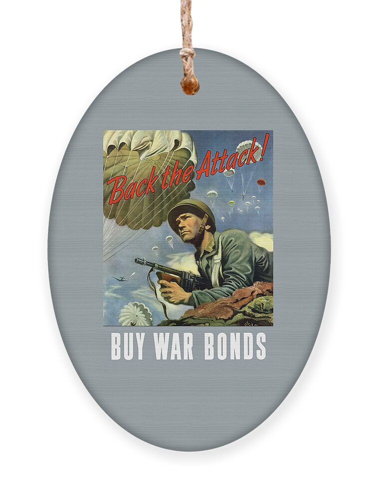 Airborne Ornament featuring the painting Back The Attack Buy War Bonds by War Is Hell Store