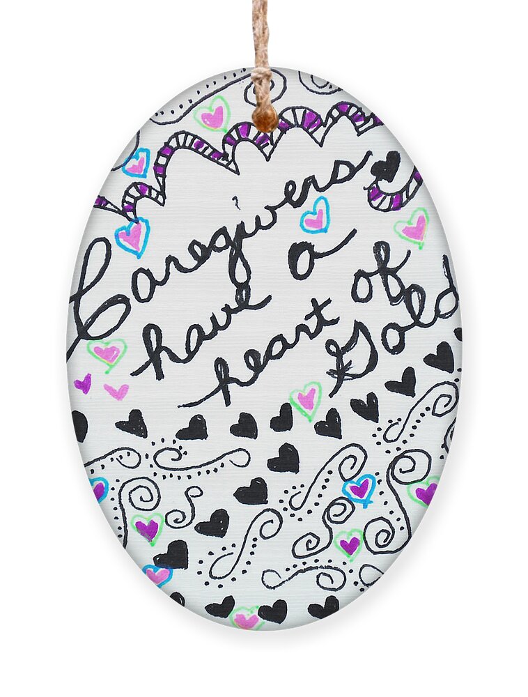 Caregiver Ornament featuring the drawing Caregiver Hearts by Carole Brecht